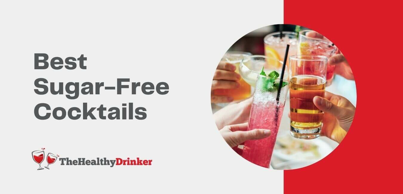 Best Sugar-free Cocktails