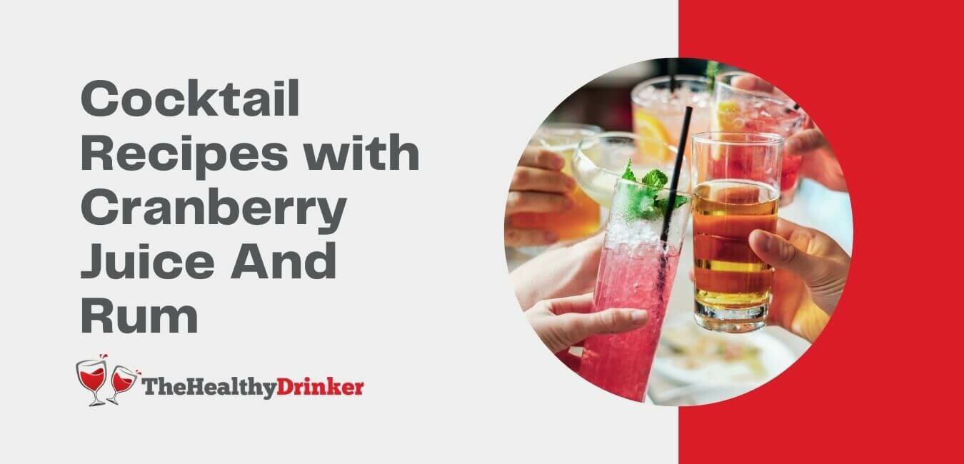 Cocktail Recipes with Cranberry Juice And Rum